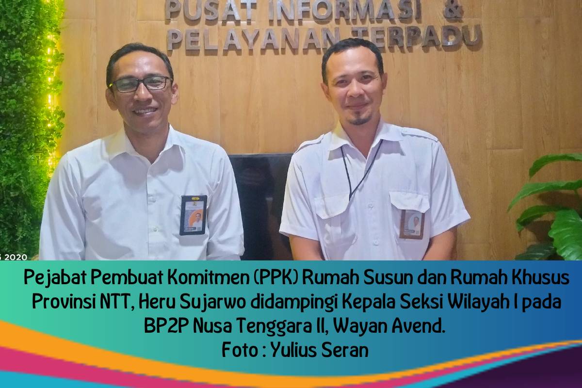 BP2P Nusa Tenggara II Provinsi NTT Bangun Rumah Susun Untuk Mahasiswa ATK